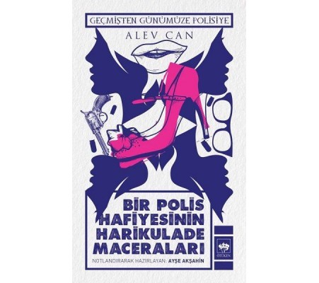 Bir Polis Hafiyesinin Harikulade Maceraları Bir Polis Hafiyesinin Harikulade Maceraları