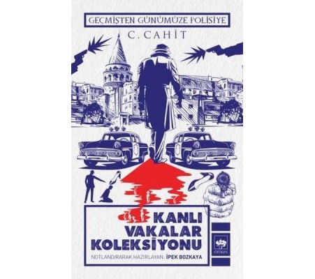 Kanlı Vakalar Koleksiyonu Kanlı Vakalar Koleksiyonu
