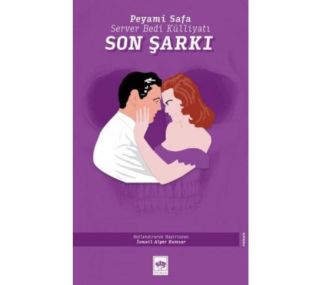 Son Şarkı - Server Bedi Külliyatı Son Şarkı - Server Bedi Külliyatı