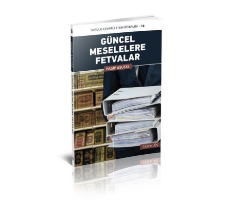 Güncel Meselelere Fetvalar Güncel Meselelere Fetvalar