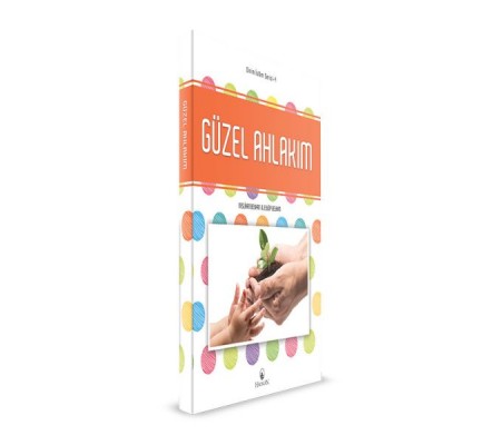 Güzel Ahlakım Güzel Ahlakım