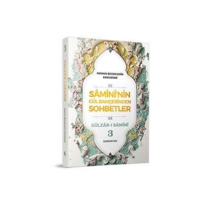 Samininin Gül Bahçesinden Sohbetler - 3 Samininin Gül Bahçesinden Sohbetler - 3