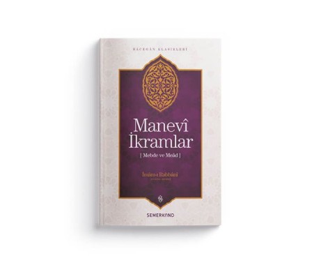 Manevi İkramlar - Mebde ve Mead Manevi İkramlar - Mebde ve Mead