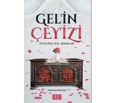 Gelin Çeyizi - Evliliğe İlk Adımlar