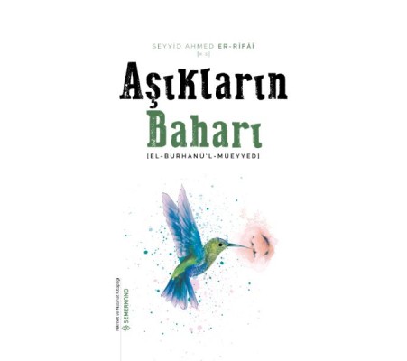 Aşıkların Baharı - El Burhanü'l Müeyyedi Aşıkların Baharı - El Burhanü'l Müeyyedi