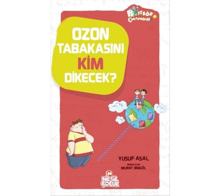 Ozon Tabakasını Kim Dikecek? Ozon Tabakasını Kim Dikecek?