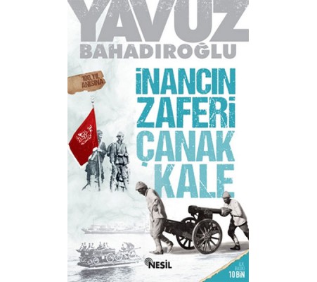İnancın Zaferi Çanakkale İnancın Zaferi Çanakkale