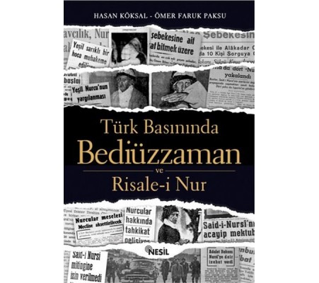 Türk Basınında Bediüzzaman ve Risale-i Nur