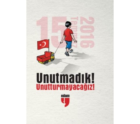 Unutmadık - Unutturmayacağız Unutmadık - Unutturmayacağız