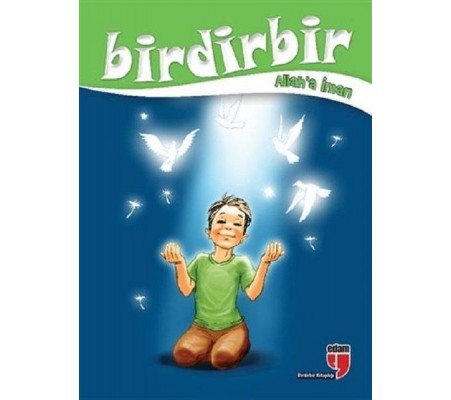 Birdirbir - Allah'a İman