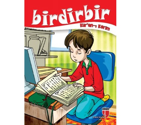 Birdirbir - Kur'an-ı Kerim