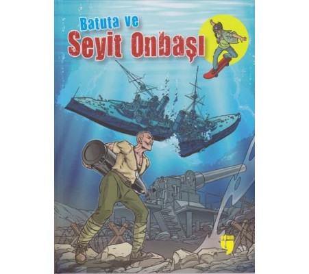 Batuta ve Seyit Onbaşı