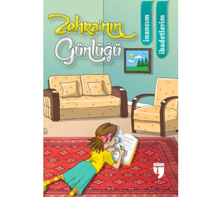 Zehra’nın Günlüğü – İnancım, İbadetlerim Zehra’nın Günlüğü – İnancım, İbadetlerim