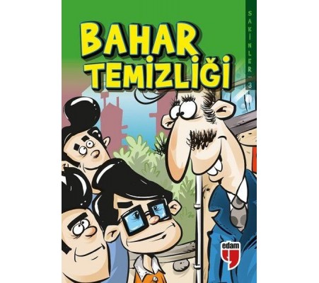 Bahar Temizliği - Sakinler 3 Bahar Temizliği - Sakinler 3