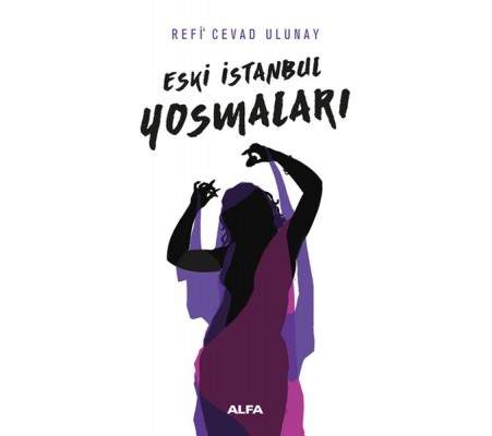 Eski İstanbul Yosmaları Eski İstanbul Yosmaları