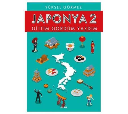 Japonya 2-Gittim Gördüm Yazdım Japonya 2-Gittim Gördüm Yazdım