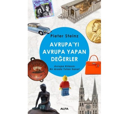 Avrupayı Avrupa Yapan Değerler Avrupayı Avrupa Yapan Değerler