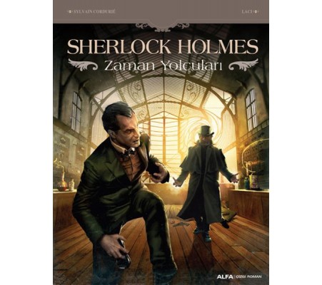 Sherlock Holmes & Zaman Yolcuları Sherlock Holmes & Zaman Yolcuları