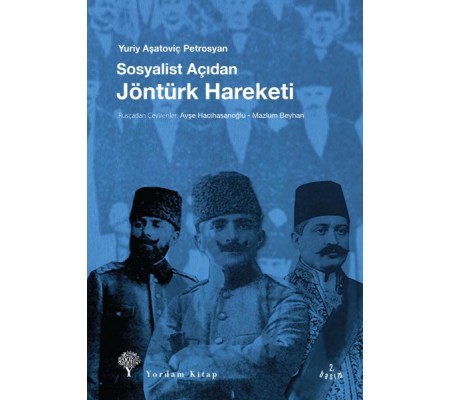Sosyalist Açıdan Jöntürk Hareketi Sosyalist Açıdan Jöntürk Hareketi