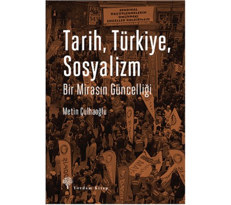 Tarih, Türkiye, Sosyalizm Tarih, Türkiye, Sosyalizm