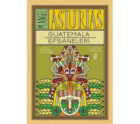 Guatemala Efsaneleri Guatemala Efsaneleri