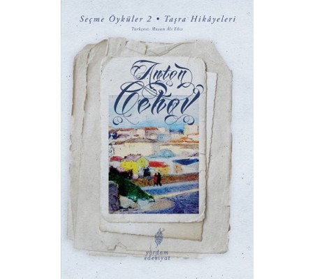 Seçme Öyküler 2 - Taşra Hikayeleri Seçme Öyküler 2 - Taşra Hikayeleri