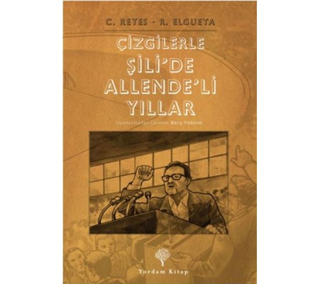Çizgilerle Şilide Allendeli Yıllar Çizgilerle Şilide Allendeli Yıllar