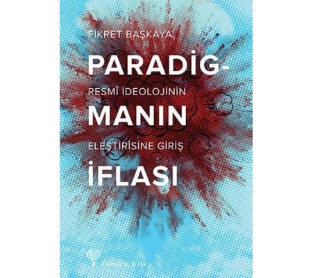 Paradigmanın İflası Paradigmanın İflası