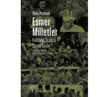 Esmer Milletler - Halkların Üçüncü Dünya Tarihi Esmer Milletler - Halkların Üçüncü Dünya Tarihi