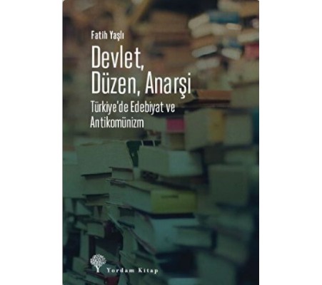 Devlet, Düzen, Anarşi