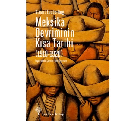 Meksika Devriminin Kısa Tarihi (1910-1920)