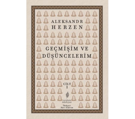 Geçmişim ve Düşüncelerim Cilt 1 Geçmişim ve Düşüncelerim Cilt 1