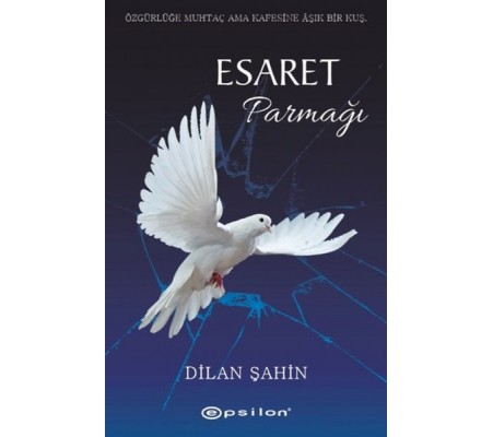 Esaret Parmağı Esaret Parmağı