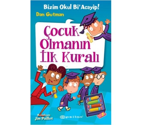 Bizim Okul Bi Acayip! 12 - Çocuk Olmanın İlk Kuralı (Ciltli) Bizim Okul Bi Acayip! 12 - Çocuk Olmanın İlk Kuralı (Ciltli)