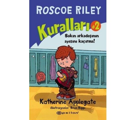 Roscoe Riley Kuralları 2-Sakın Arkadaşının Ayısını Kaçırma (Ciltli) Roscoe Riley Kuralları 2-Sakın Arkadaşının Ayısını Kaçırma (Ciltli)