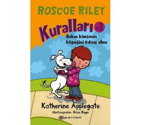 Roscoe Riley Kuralları 3-Sakın Kimsenin Köpeğini Ödünç Alma (Ciltli) Roscoe Riley Kuralları 3-Sakın Kimsenin Köpeğini Ödünç Alma (Ciltli)