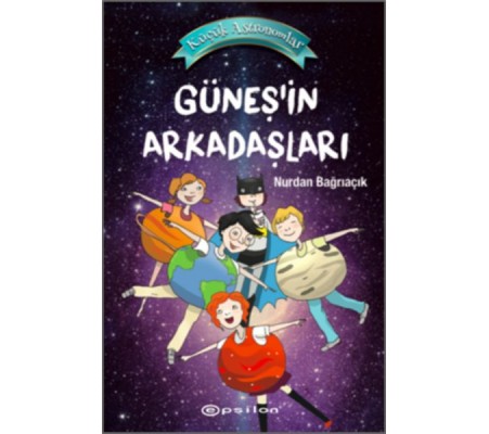 Küçük Astronomlar 3 - Güneş’in Arkadaşları (Ciltli) Küçük Astronomlar 3 - Güneş’in Arkadaşları (Ciltli)