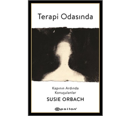 Terapi Odasında: Kapının Ardında Konuşulanlar Terapi Odasında: Kapının Ardında Konuşulanlar