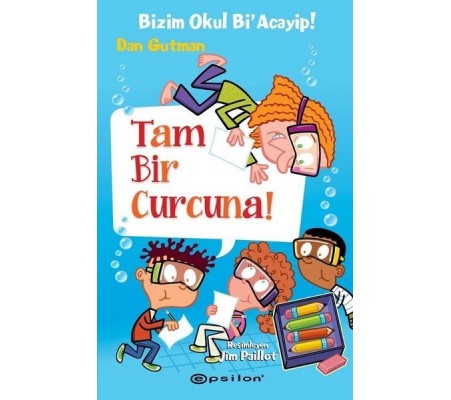 Tam Bir Curcuna! - Bizim Okul Bi'Acayip! Tam Bir Curcuna! - Bizim Okul Bi'Acayip!