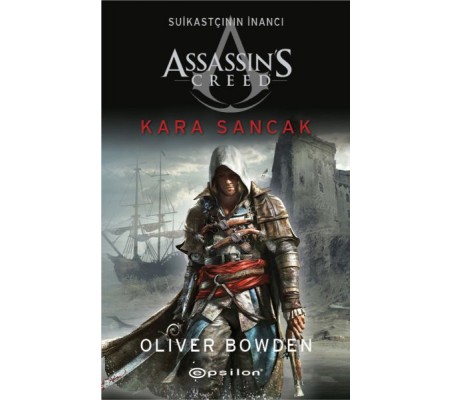 Assassin’s Creed Suikastçının İnancı 7 - Kara Sancak Assassin’s Creed Suikastçının İnancı 7 - Kara Sancak