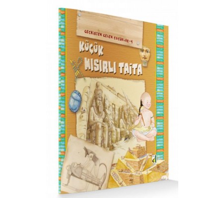 Geçmişten Gelen Çocuklar 4 - Küçük Mısırlı Taita Geçmişten Gelen Çocuklar 4 - Küçük Mısırlı Taita