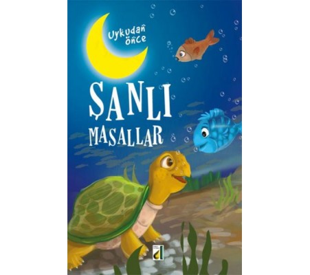 Uykudan Önce Şanlı Masallar (Ciltli)