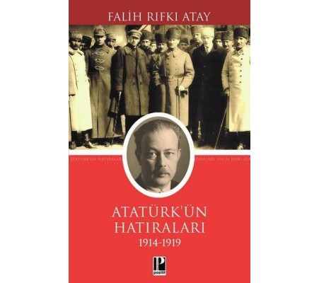 Atatürk Hatılarları 1914-1919 Atatürk Hatılarları 1914-1919