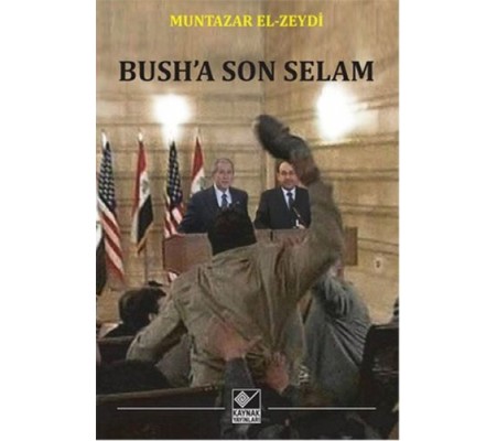 Bush'a Son Selam Bush'a Son Selam