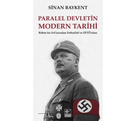 Paralel Devletin Modern Tarihi Paralel Devletin Modern Tarihi