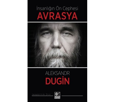 İnsanlığın Ön Cephesi Avrasya İnsanlığın Ön Cephesi Avrasya