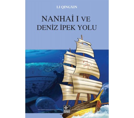 Nanhai I Ve Deniz İpek Yolu Nanhai I Ve Deniz İpek Yolu