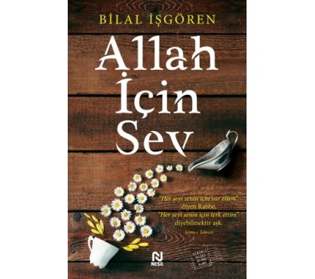 Allah İçin Sev Allah İçin Sev