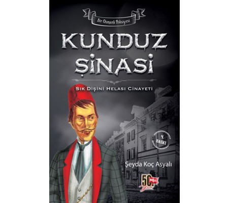 Kunduz Şinasi - Sık Dişini Helası Cinayeti (Ciltli) Kunduz Şinasi - Sık Dişini Helası Cinayeti (Ciltli)