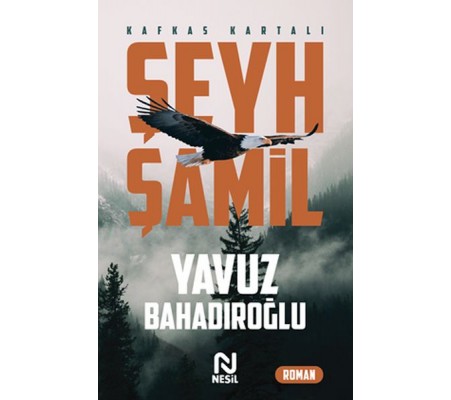 Şeyh Şamil - Kafkas Kartalı Şeyh Şamil - Kafkas Kartalı